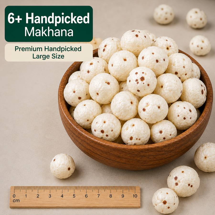 6+ Handpicked Makhana